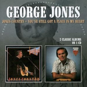 Jones Country / You’ve Still Got a Place in My Heart