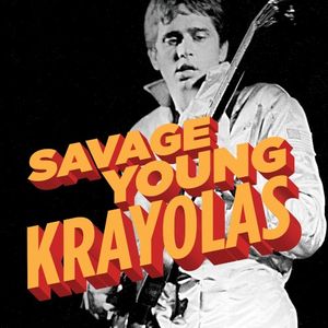 Savage Young Krayolas