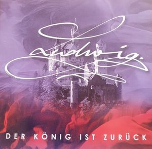 Ludwig - Der König ist zurück (OST)