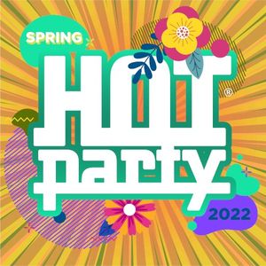 HOT PARTY SPRING 2022