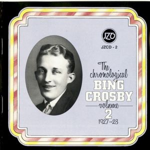 The Chronological Bing Crosby, Volume 02: 1927–28