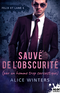 Sauvé de l’obscurité (par un homme trop sarcastique)