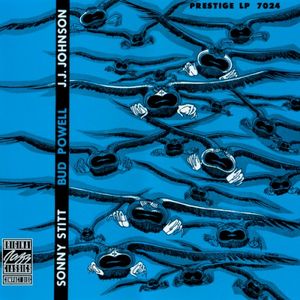 Sonny Stitt Bud Powell J.J. Johnson