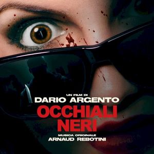Occhiali neri: Musica originale (OST)