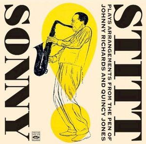 Sonny Stitt Plays Arrangements From the Pen of Johnny Richards and Quincy Jones