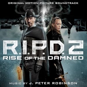 R.I.P.D. 2: Rise of the Damned (Original Motion Picture Soundtrack) (OST)