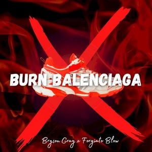 Burn Balenciaga (Single)