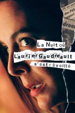 Affiche La Nuit où Laurier Gaudreault s’est réveillé