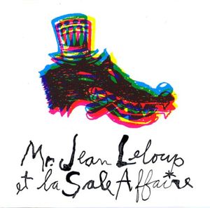 Mr. Jean Leloup et la Sale Affaire (Single)
