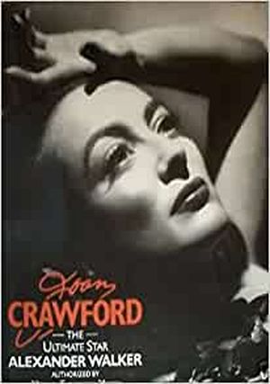 Joan Crawford, the ultimate star