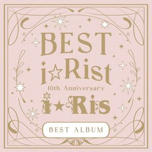 10th Anniversary Best Album 〜Best i☆Rist〜