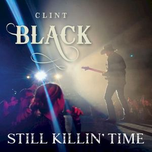 Still Killin’ Time (Live)