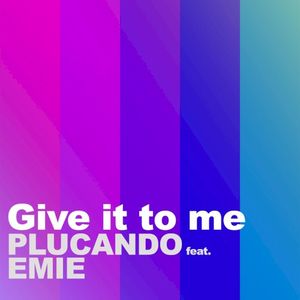 Give It to Me (Single)