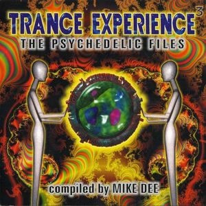 Trance Experience 3 - The Psychedelic Files