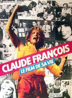Claude François - Le Film De Sa Vie