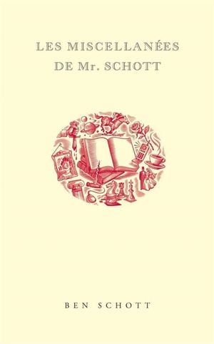 Les miscellanées de Mr. Schott