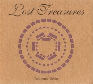 Lost Treasures: Technonic Circles
