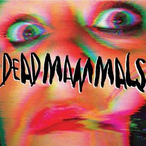 Dead Mammals