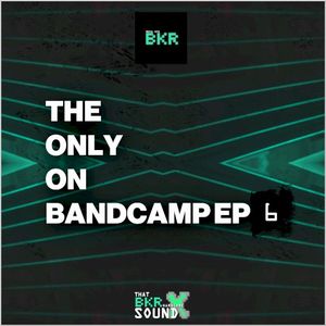 The Only On Bandcamp EP 6 (EP)