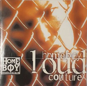 Homeboy: Loud Couture