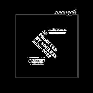 ID (from 2manydjs present As Produced by Soulwax 2020-2022)