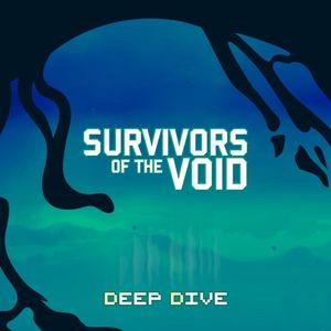 Survivors of the Void: Deep Dive (OST)