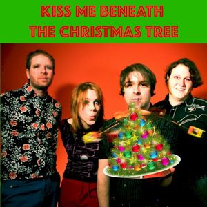 Kiss Me Beneath the Christmas Tree (Single)