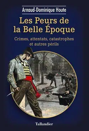 Les Peurs à la Belle Époque