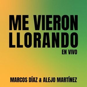 Me vieron llorando (en vivo) (Live)