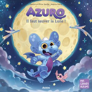 Azuro - Il faut sauver la Lune !