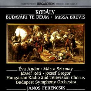 Budavári Te Deum / Missa Brevis