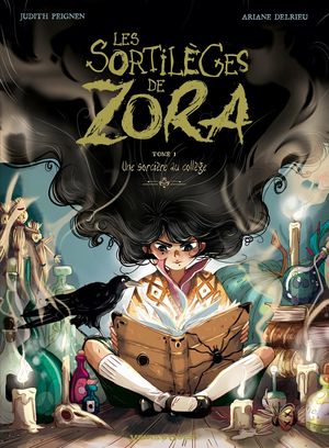 Une sorcière au collège - Les Sortilèges de Zora, tome 1