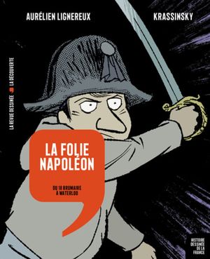 La folie Napoléon - Histoire dessinée de la France - Tome 14