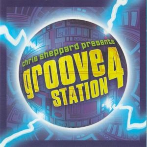 Chris Sheppard Presents Groove Station 4