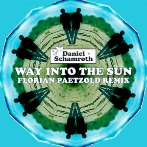 Way Into the Sun (Florian Paetzold remix)