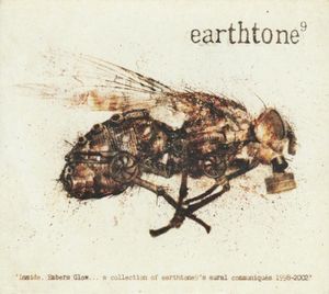 Inside, Embers Glow... a collection of earthtone9's aural communiques 1998–2002