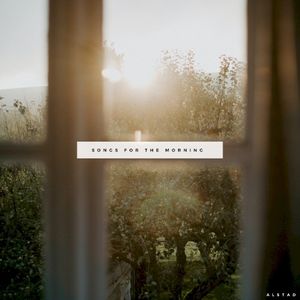 Songs for the Morning