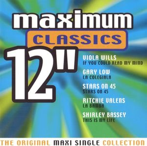 Maximum Classics 12″