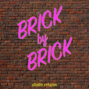 Brick by Brick (studio version) (Single)