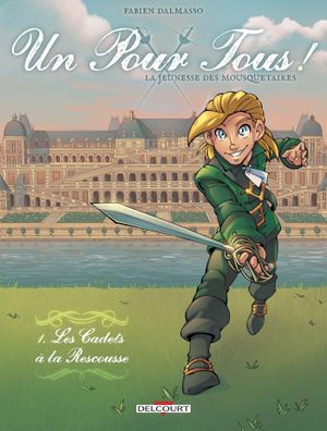 Les Cadets à la rescousse - Un pour tous !, tome 1