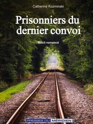 Prisonniers du dernier convoi