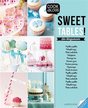 Les sweet tables des blogueuses !