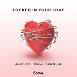 Locked in Your Love (Single)