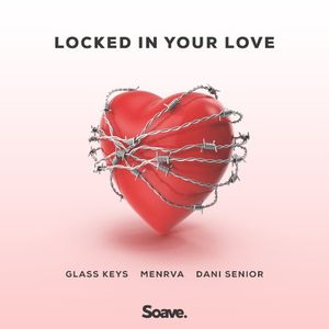 Locked in Your Love