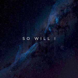 So Will I (100 Billion X) (Single)