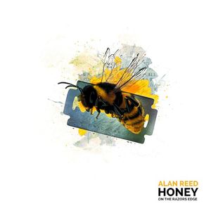 Honey on the Razor’s Edge