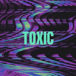 Toxic (Single)