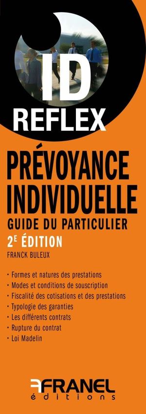 ID Reflex’ Prévoyance individuelle : guide du particulier