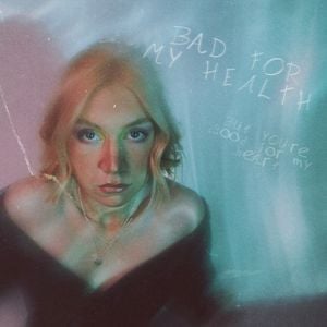 Bad for My Health (Single)