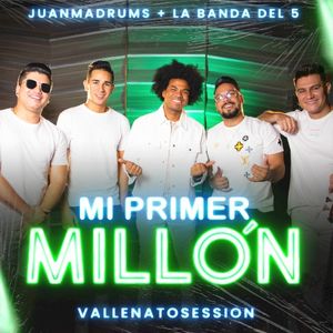 Mi primer millón (Vallenato Session) (Single)